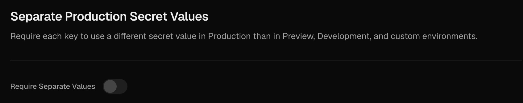 The new Separate Production Secret Values policy in your team's Security settings.